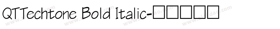 QTTechtone Bold Italic字体转换
